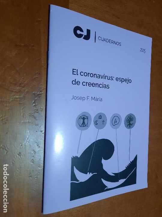 Collection Magazines and Newspapers: EL CORONAVIRUS: ESPEJO DE CREENCIAS. JOSEP F. MARIA. CJ. CUADERNOS 225. GRAPA. BUEN ESTADO