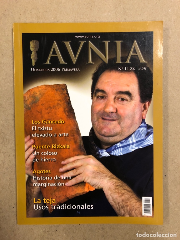 Collezionismo di Riviste e Giornali: AUNIA N&deg; 14 (PRIMAVERA 2006). LA TEJA USOS TRADICIONALES, AGOTES HISTORIA DE UNA MARGINACI&Oacute;N