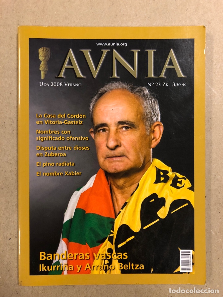 Collectionnisme de Revues et Journaux: AUNIA N&deg; 23 (VERANO 2008). BANDERAS VASCAS IKURRI&Ntilde;A Y ARRANO BELTZA, LA CASA DE CORD&Oacute;N EN VITORIA,..