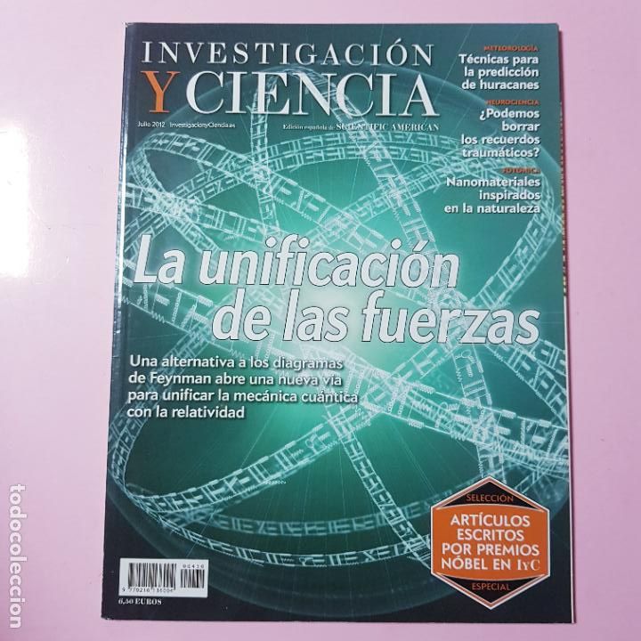 Coleccionismo de Revistas y Peri&oacute;dicos: REVISTA-INVESTIGACCI&Oacute;N Y CIENCIA-LA UNIFICACI&Oacute;N DE LAS FUERZAS-JULIO 2012-SCIENTIFIC AMERICAN