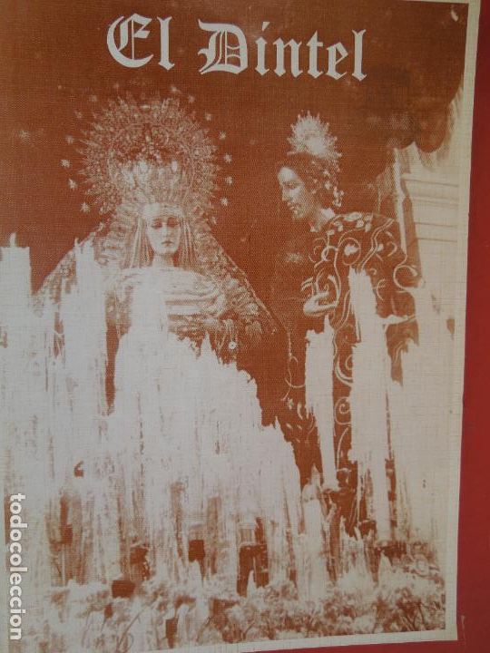 Collezionismo di Riviste e Giornali: REVISTA EL D&Iacute;NTEL - N&ordm; 1 - CUARESMA 1995 - HUELVA.
