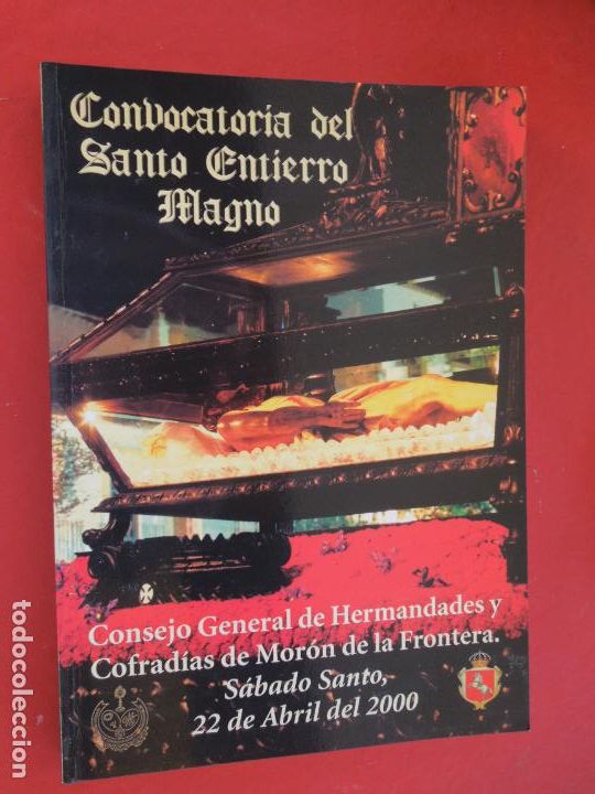 Collection Magazines and Newspapers: CONVOCATORIA DEL SANTO ENTIERRO MAGNO - HERMANDADES MOR&Oacute;N DE LA FRONTERA - SABADO SANTO 2000.