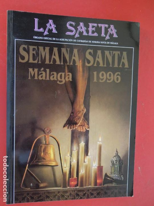 Coleccionismo de Revistas y Peri&oacute;dicos: LA SAETA - REVISTA SEMANA SANTA - M&Aacute;LAGA 1996.
