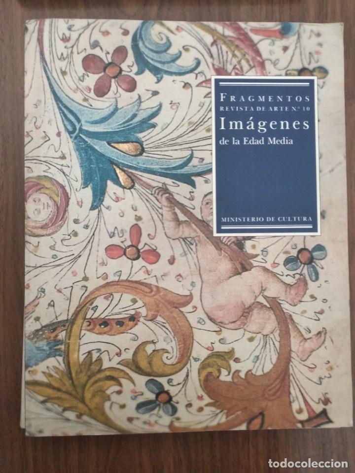 Coleccionismo de Revistas y Peri&oacute;dicos: Fragmentos. Revista de Arte. N&uacute;mero 10. Im&aacute;genes de la Edad Media