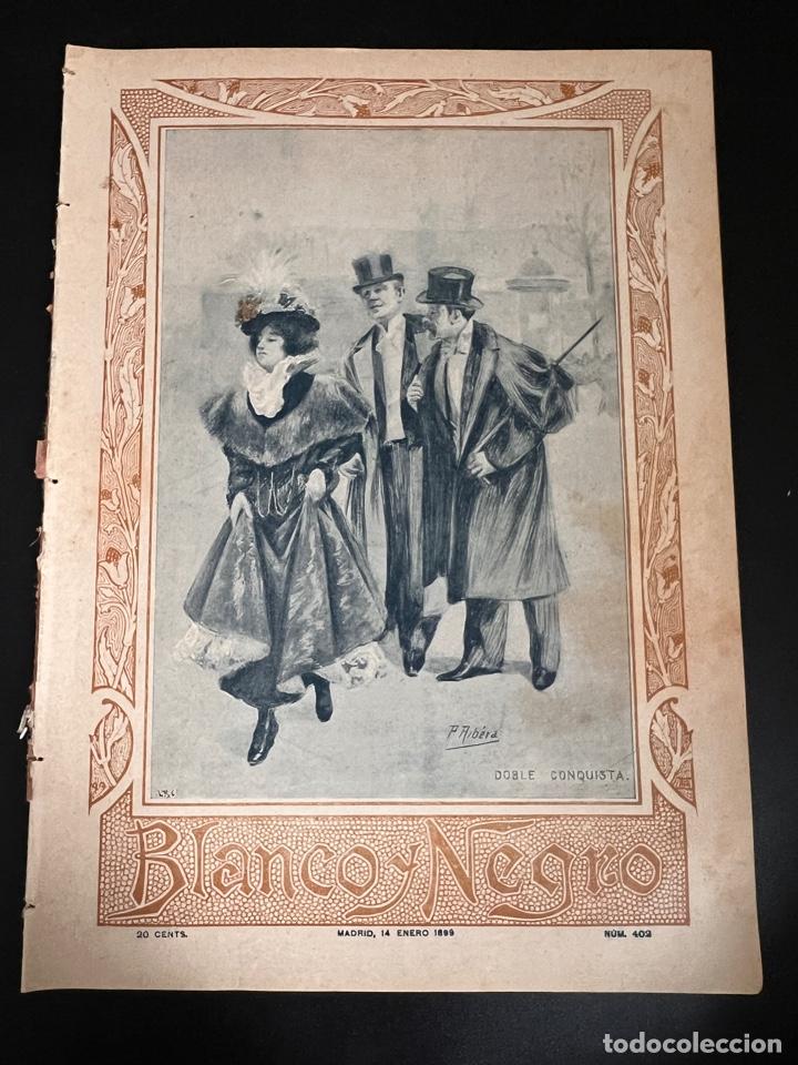 Collection Magazines and Newspapers: BLANCO Y NEGRO. N&ordm; 402. 1899. EL MARQU&Eacute;S DE CUBAS. FRANCISCO DE CUBAS GONZALEZ. LEER