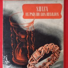 Coleccionismo de Revistas y Periódicos: NUMERO ESPECIAL DE LA REVISTA SUIZA DEDICADA A LOS RELOJES / TEXTO Y NUMEROSA PUBLICIDAD / 1944