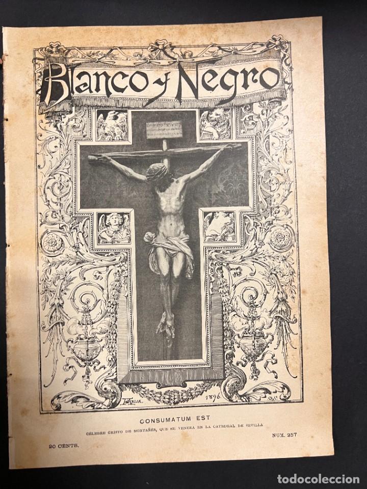 Collection Magazines and Newspapers: BLANCO Y NEGRO. N&ordm; 257. 1896. NUMERO DEDICADO A LOS CRISTOS POPULARES ESPA&Ntilde;OLES. LEER