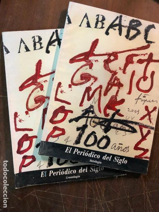 Coleccionismo de Revistas y Peri&oacute;dicos: EL PERI&Oacute;DICO DEL SIGLO - CRONOLOG&Iacute;A 100 A&Ntilde;OS DE ABC. 1903-2003