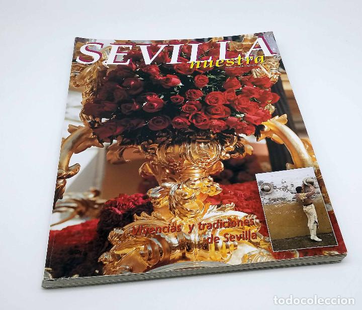 Collection Magazines and Newspapers: Revista Sevilla Nuestra - Primavera 2005 - Vivencias y tradiciones de Sevilla