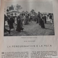 Coleccionismo de Revistas y Periódicos: LA PEREGRINACION A LA MECA - CUATRO HOJAS SUELTAS PUBLICACION 1906 .. Lote 316753458