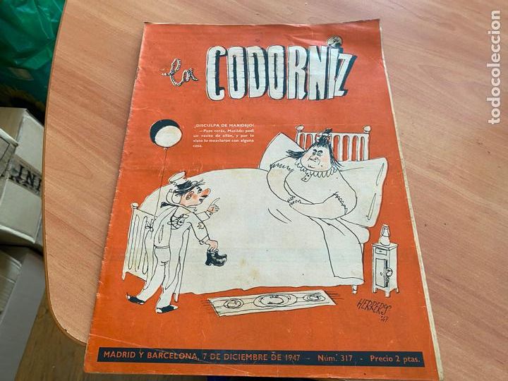 Coleccionismo de Revistas y Peri&oacute;dicos: LA CODORNIZ N&ordm; 317 PORTADA HERREROS. 7 DICIEMBRE 1947 (CODG2)