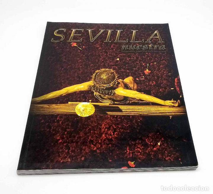 Collection Magazines and Newspapers: Revista Sevilla Nuestra - Primavera 2011