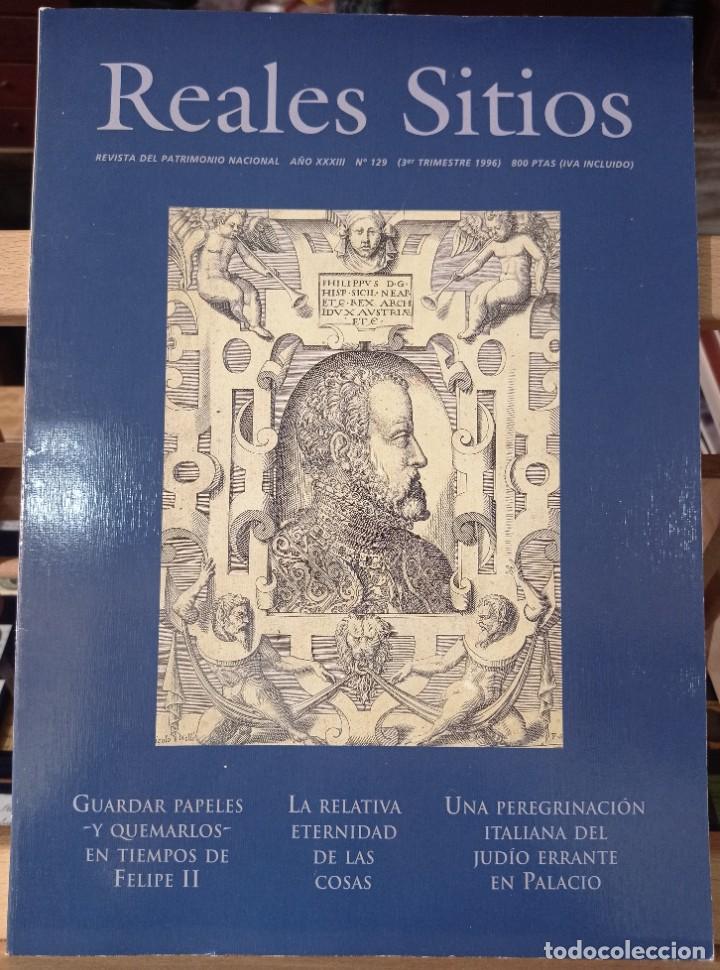 Coleccionismo de Revistas y Peri&oacute;dicos: Revista - Reales Sitios - A&ntilde;o XXXIII. N&deg; 129. Guardar Papeles y Quemarlos en Tiempos de Felipe II