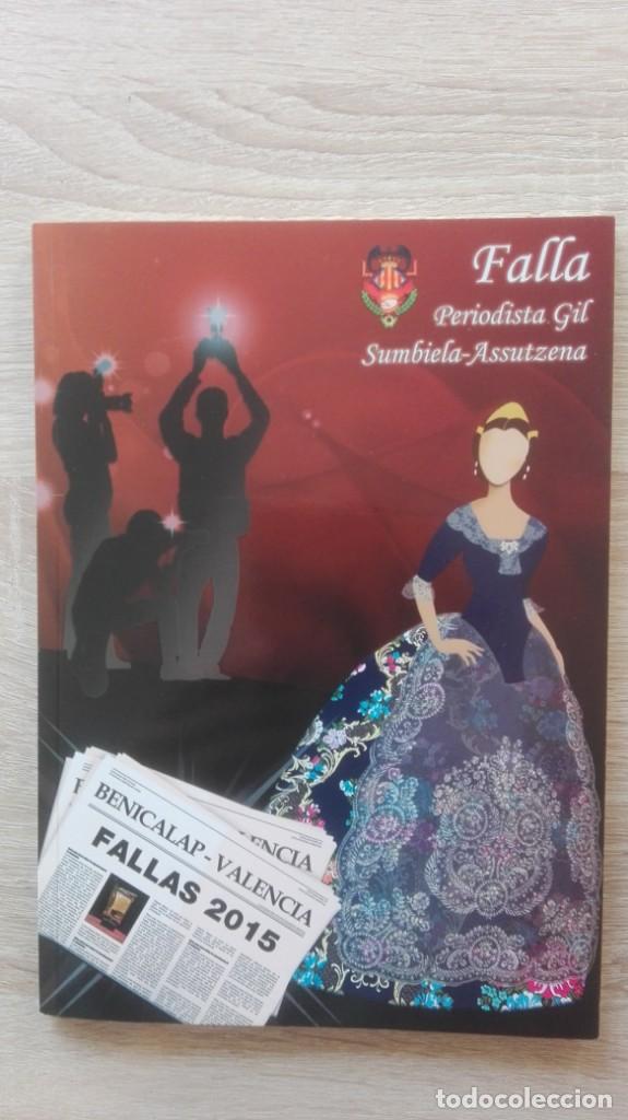 Coleccionismo de revistas y peri&oacute;dicos: LLIBRET FALLA PERIODISTA GIL SUMBIELA - ASSUTZENA - BENICALAP ( VALENCIA) - A&Ntilde;O 2015.