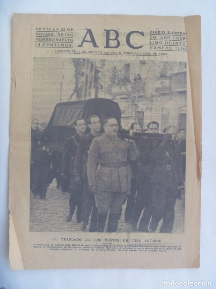 Coleccionismo de Revistas y Peri&oacute;dicos: ABC DEL 22 DE NOVIEMBRE 1939: TRASLADO RESTOS DE JOSE ANTONIO. PORTADA ARANDA Y FALANGISAS, ETCC