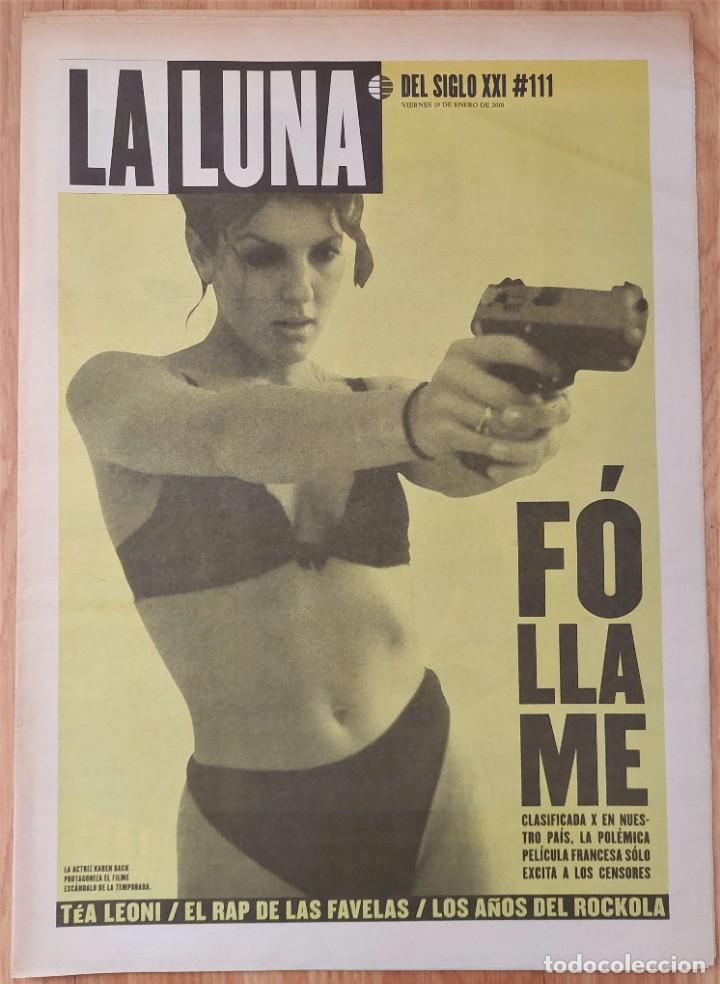 Collezionismo di Riviste e Giornali: La Luna del Siglo XXI n&ordm; 111, ene. 2001 (El Mundo). F&oacute;llame, Tea Leoni, Rockola, Favelas