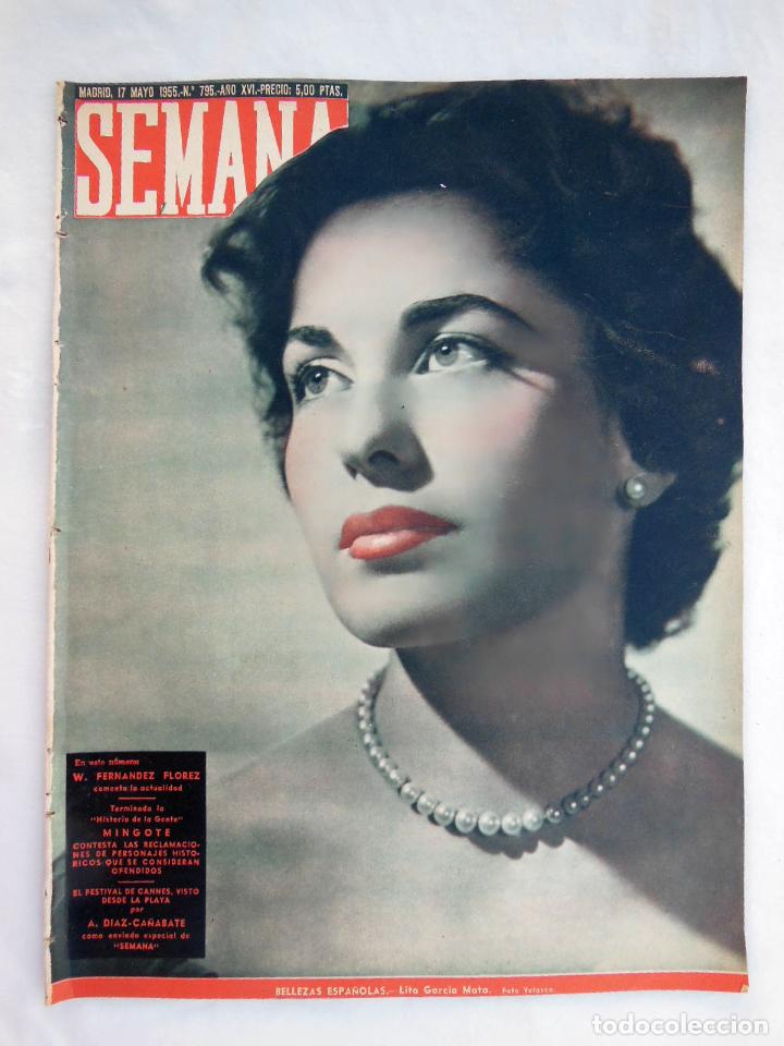 Coleccionismo de revistas y peri&oacute;dicos: SEMANA. N&uacute;m 795, Mayo 1955. Portada Lita Garc&iacute;a Mata.