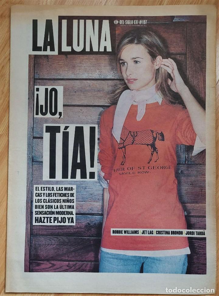 Coleccionismo de revistas y peri&oacute;dicos: La Luna del Siglo XXI n&ordm; 197 nov. 2002 (El Mundo) Pijos, Robbie Williams, Jordi Tard&aacute;, C. Brondo