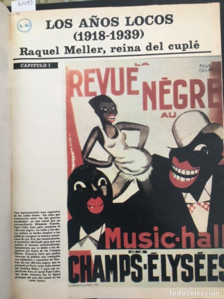 Coleccionismo de Revistas y Peri&oacute;dicos: LOS A&Ntilde;OS LOCOS, 1918 1939, RAQUEL MELLER, REINA DEL CUPLE, 90 CAPITULOS COMPLETA