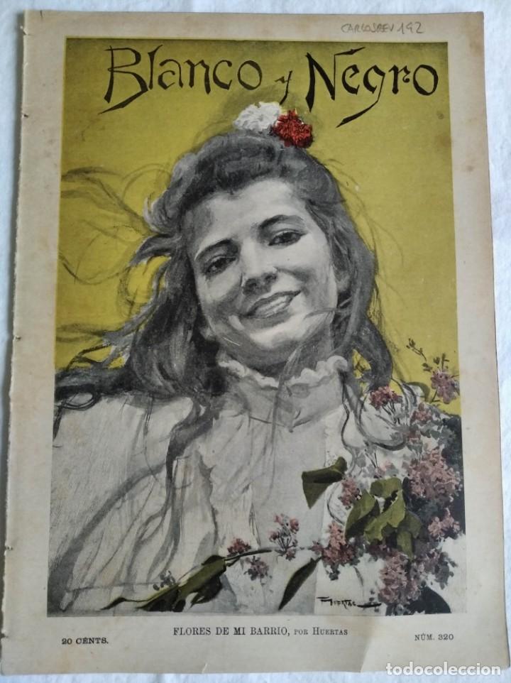 Collection Magazines and Newspapers: BLANCO Y NEGRO. N&ordm; 320. A&Ntilde;O 1897. ARTE MODERNO, FUERA DE COMBATE. LA REINA VICTORIA. MEDALLAS.