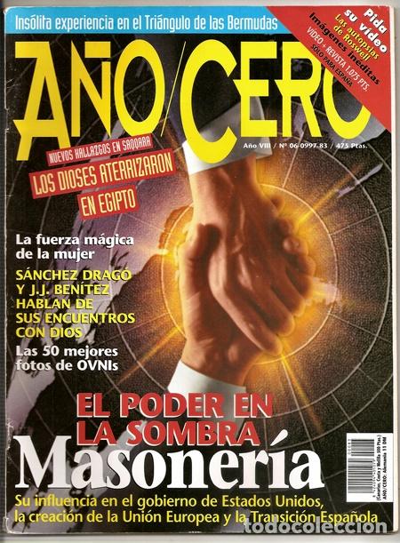 Coleccionismo de Revistas y Peri&oacute;dicos: A&ntilde;o Cero, 83: Masoner&iacute;a | Poder m&aacute;gico femenino | S&aacute;nchez Drag&oacute;, J.J. Ben&iacute;tez... y Dios | - 06/1997