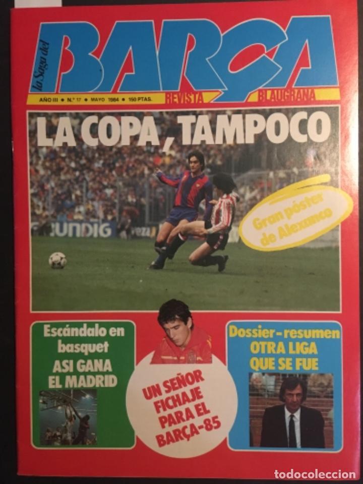 Coleccionismo de Revistas y Peri&oacute;dicos: REVISTA BLAUGRANA LA SAGA DEL BAR&Ccedil;A NUMERO 17, 1984, ALEXANCO