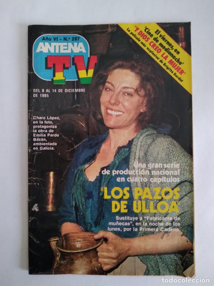 Coleccionismo de Revistas y Peri&oacute;dicos: ANTENA TV N&ordm; 287 1985 AUTOPISTA HACIA EL CIELO HOTEL LOS PAZOS ULLOA ENREDO LA TARDE ROCIO JURADO RV