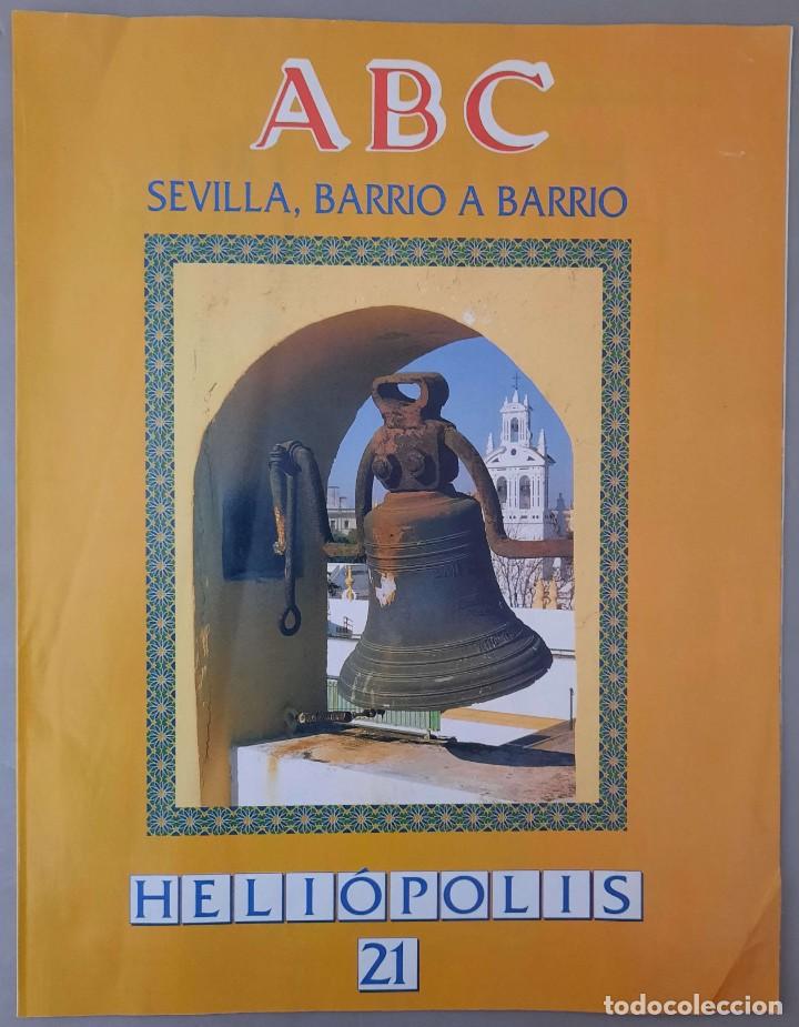 Coleccionismo de Revistas y Peri&oacute;dicos: Sevilla Barrio a barrio n&ordm; 21, Heli&oacute;polis (ABC)