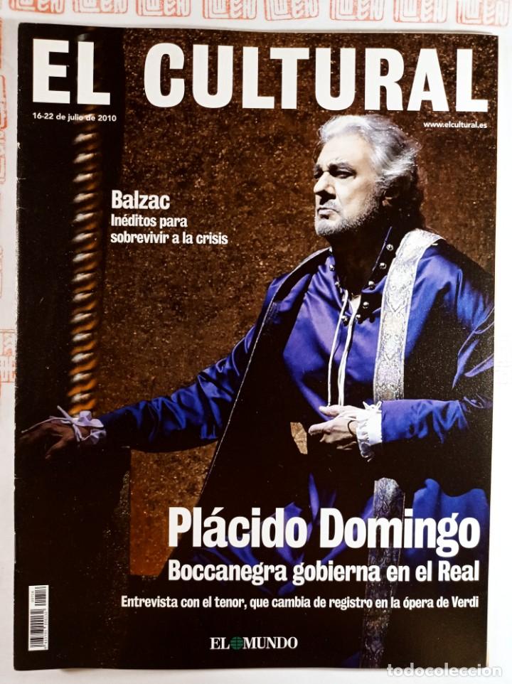 Coleccionismo de revistas y peri&oacute;dicos: El Cultural: Pl&aacute;cido Domingo - Balzac n&ordm; 716 julio 2010