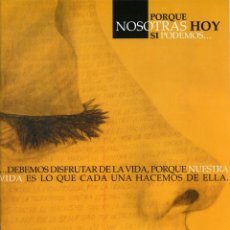 Colecionismo de Revistas e Jornais: PORQUE NOSOTRAS HOY SÍ PODEMOS. AÑO 2006. Nº 10. HUÉRCAL-OVERA. PP. 40. Lote 322344073