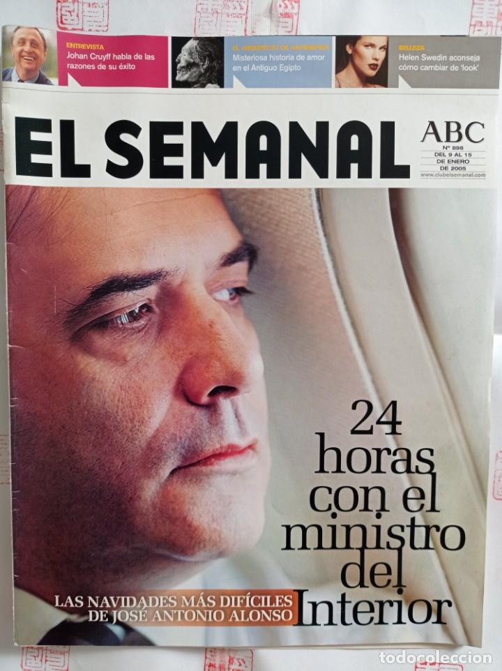Coleccionismo de Revistas y Peri&oacute;dicos: El Semanal ABC: 24 horas con el ministro Jos&eacute; Antonio Alonso del Interior n&ordm; 898 enero 2005
