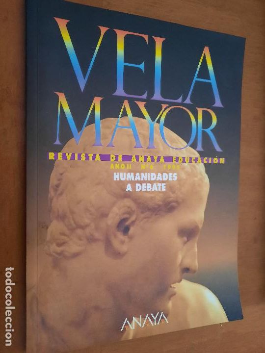 Collection Magazines and Newspapers: VELA MAYOR. 6. 1995. REVSITA DE ANAYA EDUCACI&Oacute;N. HUMANIDADES A DEBATE. Buen estado e14 2