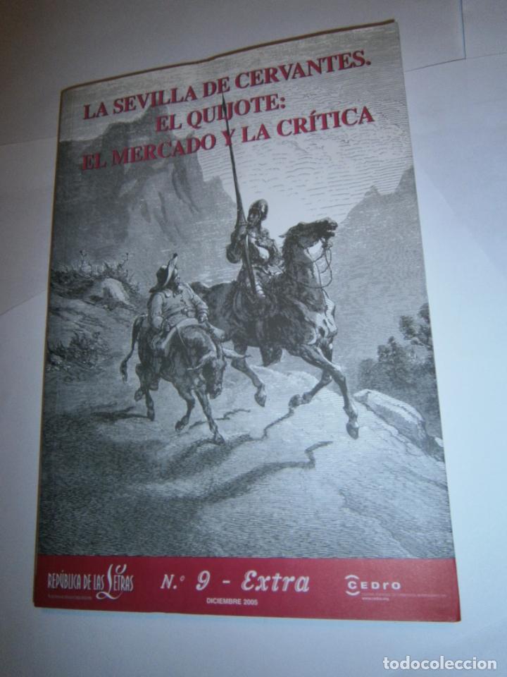 Collectionnisme de Revues et Journaux: LA SEVILLA DE CERVANTES. EL QUIJOTE: EL MERCADO Y LA CRITICA