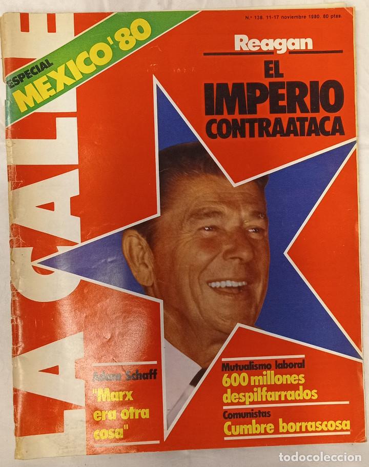 Coleccionismo de revistas y peri&oacute;dicos: LA CALLE 138: El Imperio contraataca. Reagan. M&eacute;xico 1980