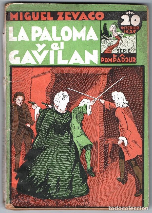 Sammeln von Zeitschriften und Zeitungen: 1934 MIGUEL ZEVACO SERIE LA POMPADOUR # 156 LA PALOMA y EL GAVILAN ROUX EDITORIAL TOR BUEN ESTADO