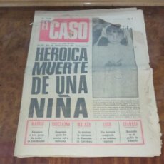 Coleccionismo de Revistas y Periódicos: EL CASO. NÚM 928. FEBRERO 1970. HEROICA MUERTE DE UNA NIÑA, LE DIERON EL PASEO, ALHENDIN.... Lote 325451143