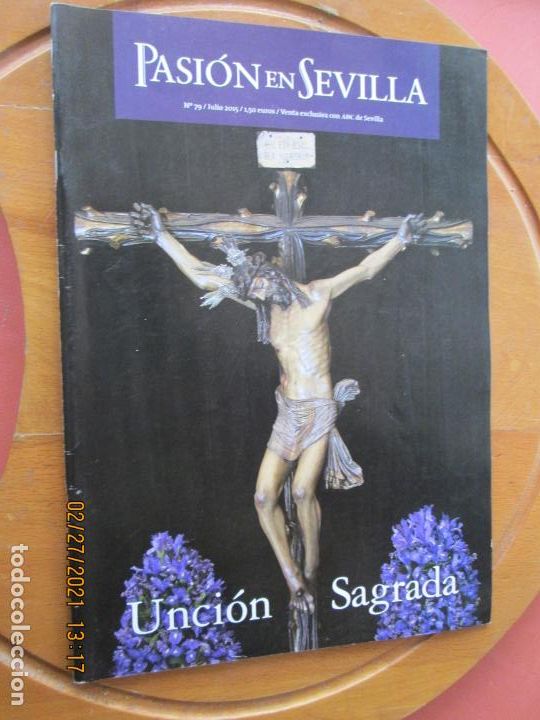 Coleccionismo de Revistas y Peri&oacute;dicos: PASION EN SEVILLA - N&ordm; 79- JULIO-2015- UNCION SAGRADA - ABC SEVILLA