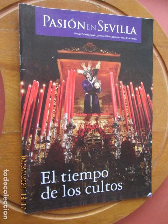 Coleccionismo de Revistas y Peri&oacute;dicos: PASION EN SEVILLA - N&ordm; 64- FEBRERO 2014- EL TIEMPO DE LOS CULTOS - ABC SEVILLA