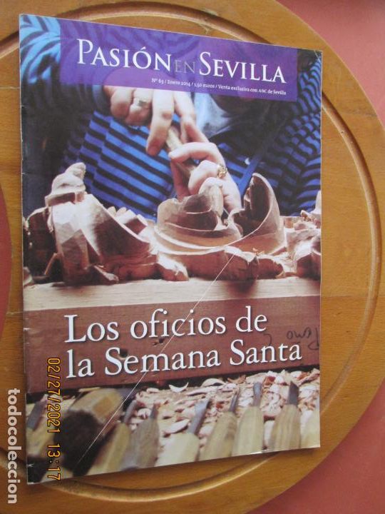Coleccionismo de Revistas y Peri&oacute;dicos: PASION EN SEVILLA - N&ordm; 63-ENERO 2014- LOS OFICIOS DE LA SEMANA SANTA - ABC SEVILLA
