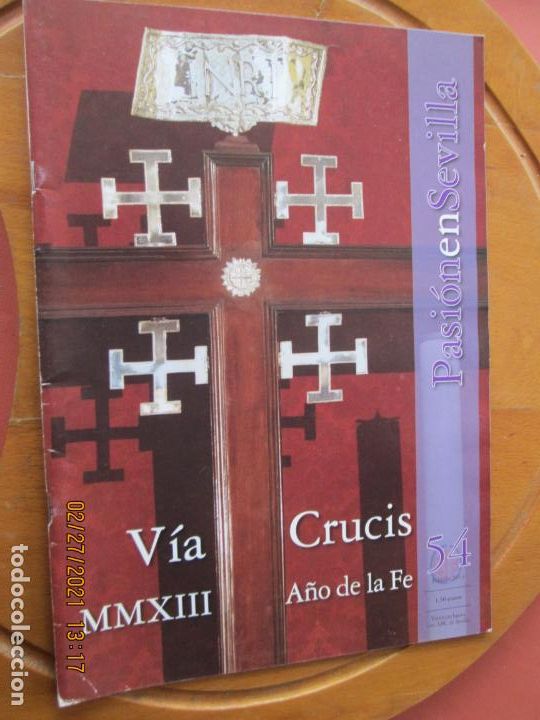 Coleccionismo de revistas y peri&oacute;dicos: PASION EN SEVILLA - N&ordm;54- FEBRERO 2013- VIA CRUCIS - MMXIII A&Ntilde;O DE LA FE - ABC SEVILLA