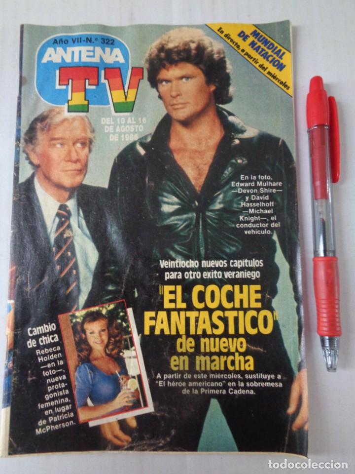 Coleccionismo de Revistas y Peri&oacute;dicos: REVISTA ANTENA TV ~ N&ordm; 322 ~ DE AGOSTO DE 1986 ~ Serie EL COCHE FANTASTICO