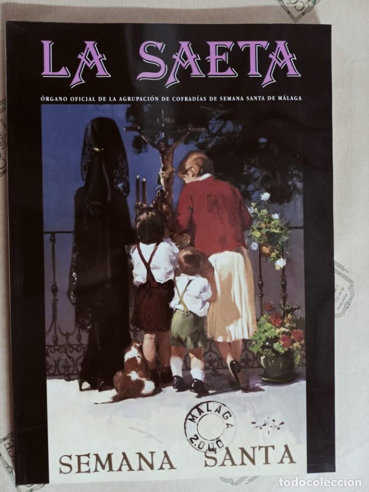Coleccionismo de Revistas y Peri&oacute;dicos: REVISTA LA SAETA, A&Ntilde;O 2000. SEMANA SANTA DE MALAGA