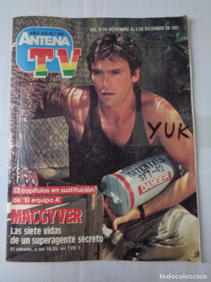 Sammeln von Zeitschriften und Zeitungen: REVISTA ANTENA TV ~ N&ordm; 390 ~DE NOVIEMBRE DE 1987 ~Estreno serie: MACGYVER ~ UN DOS TRES ...