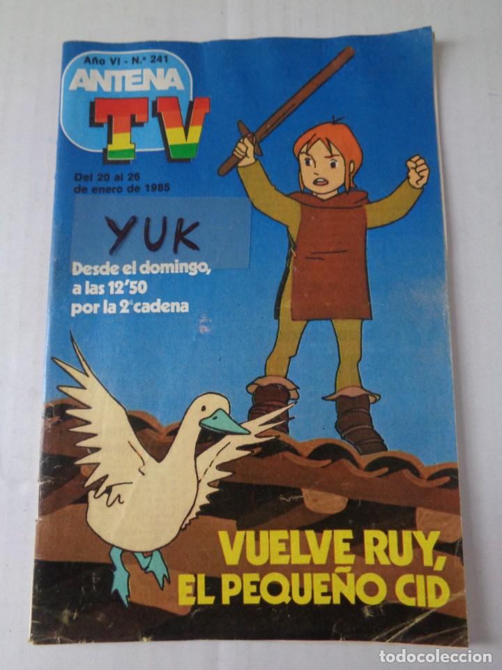 Coleccionismo de Revistas y Peri&oacute;dicos: REVISTA ANTENA TV N&ordm; 241 ~ 1985 ~ SERIE RUY EL PEQUE&Ntilde;O CID ~ UN DOS TRES ~ TOCATA ~ ALASKA