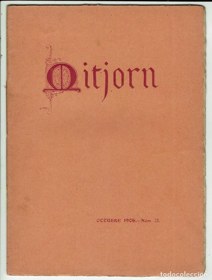 Coleccionismo de revistas y peri&oacute;dicos: REVISTA MITJORN. OCTUBRE 1906. N&ordm; 10 (MENORCA 6.8)
