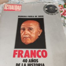 Coleccionismo de Revistas y Periódicos: LA ACTUALIDAD ESPAÑOLA NUMERO FUERA DE SERIE FRANCO 40 AÑOS DE LA HISTORIA DE ESPAÑA