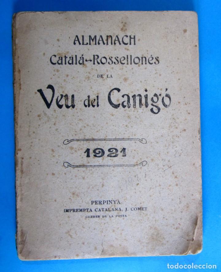 Coleccionismo de Revistas y Peri&oacute;dicos: ALMANACH CATAL&Agrave; ROSELLON&Egrave;S DE LA VEU DEL CANIG&Oacute;, 1921. PERPINYA. IMPREMPTA CATALANA. ANY III
