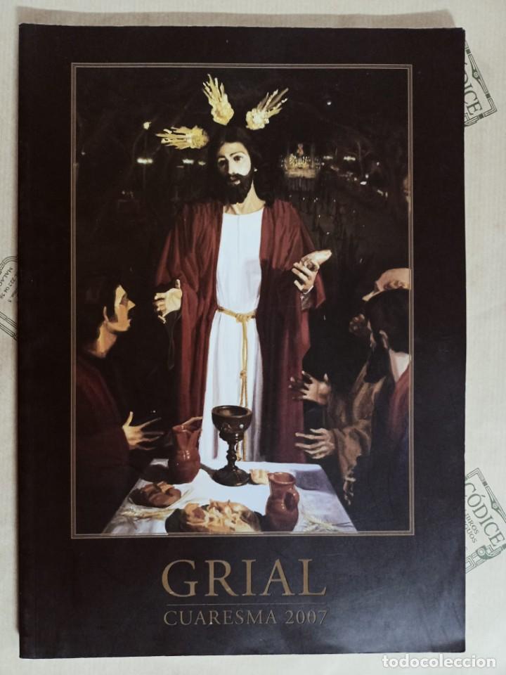 Coleccionismo de Revistas y Peri&oacute;dicos: REVISTA GRIAL. CUARESMA 2007. SEMANA SANTA