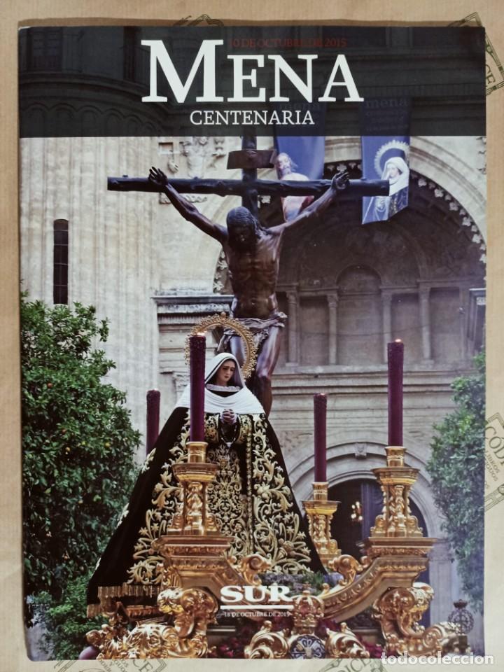 Coleccionismo de revistas y peri&oacute;dicos: MENA CENTENARIA. DIARIO SUR. 2015