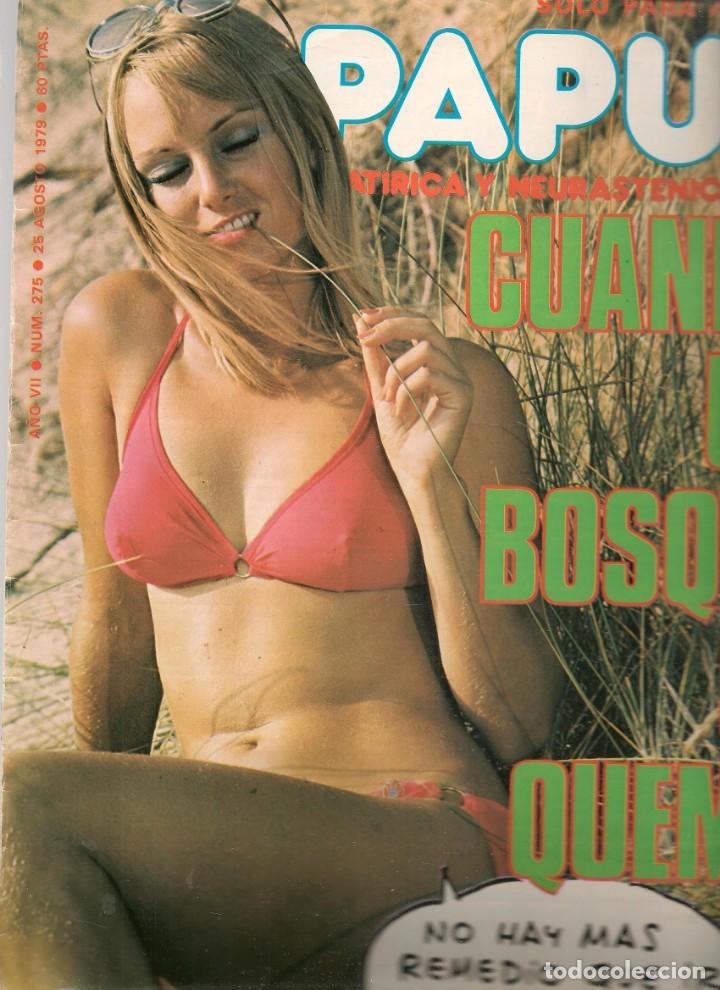 Coleccionismo de Revistas y Peri&oacute;dicos: EL PAPUS. REVISTA SAT&Iacute;RICA Y NEURASTENICA. N&ordm; 275. CUANDO UN BOSQUE SE QUEMA.. 25/8/ 1979. (B35.2)